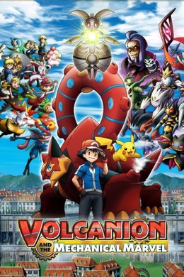 Pokémon the Movie: Volcanion and the Mechanical Marvel