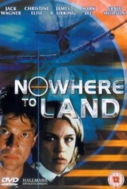 Nowhere To Land