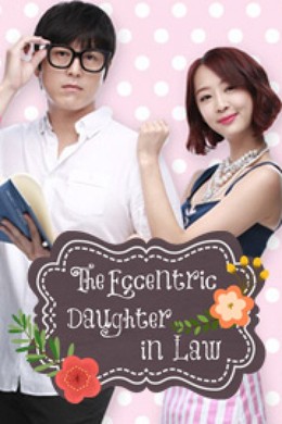 The Eccentric Daughter in Law