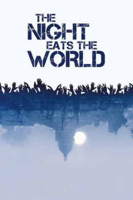 The Night Eats The World