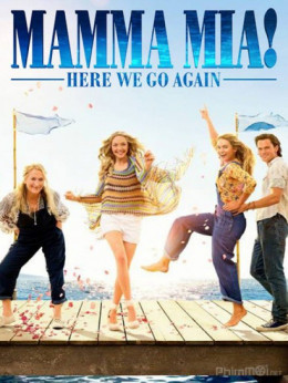 Mamma Mia! Here We Go Again