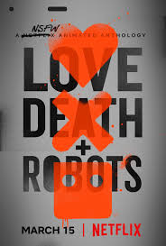 Love, Death & Robots