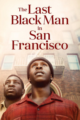 The Last Black Man in San Francisco