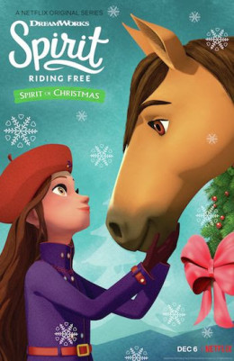 Spirit Riding Free: Spirit of Christmas