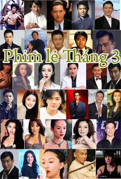 Phim Lẻ Hành Động Tháng 3