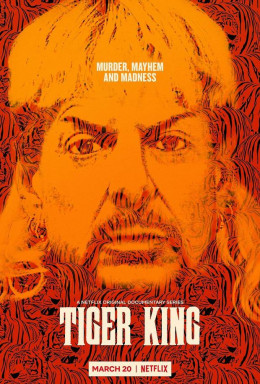 Tiger King: Murder, Mayhem and Madness