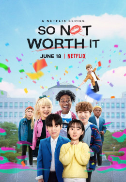 So Not Worth It