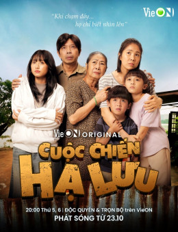 Cuộc Chiến Hạ Lưu Cuộc Chiến Hạ Lưu