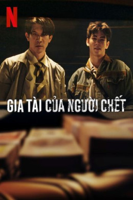 Gia Tài Của Người Chết Gia Tài Của Người Chết