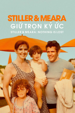 Stiller & Meara: Giữ Trọn Ký Ức Stiller & Meara: Giữ Trọn Ký Ức